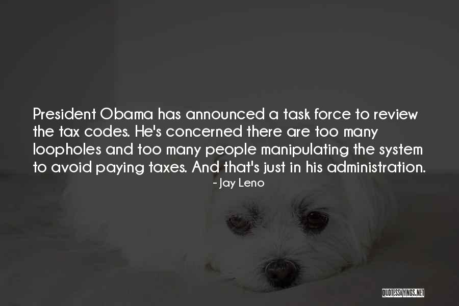 Paying Your Taxes Quotes By Jay Leno Paying Your Taxes Quotes By Jay Leno