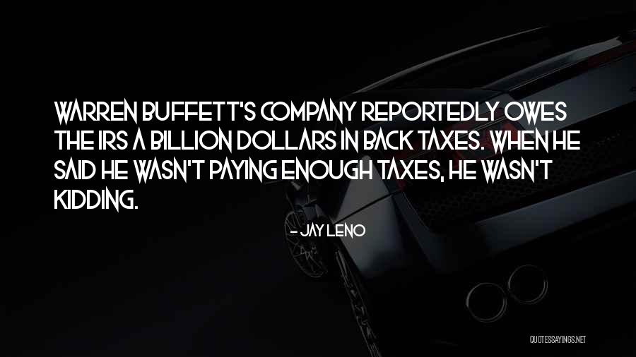 Paying Your Taxes Quotes By Jay Leno