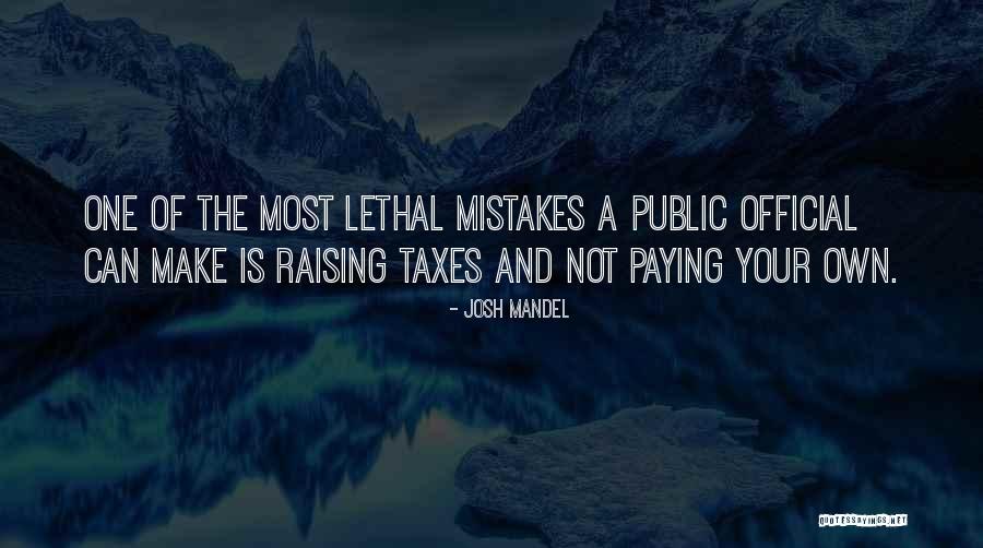 Paying Your Taxes Quotes By Josh Mandel