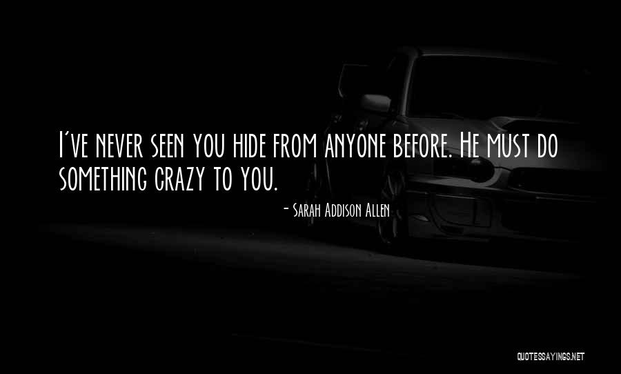 Paylamak Quotes By Sarah Addison Allen Paylamak Quotes By Sarah Addison Allen