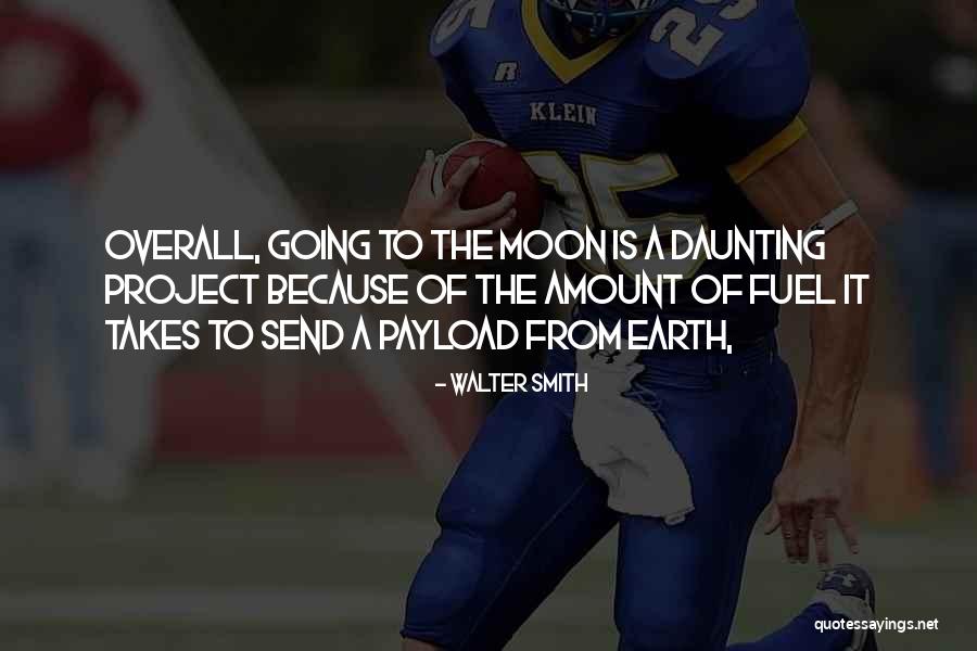Payload Quotes By Walter Smith Payload Quotes By Walter Smith