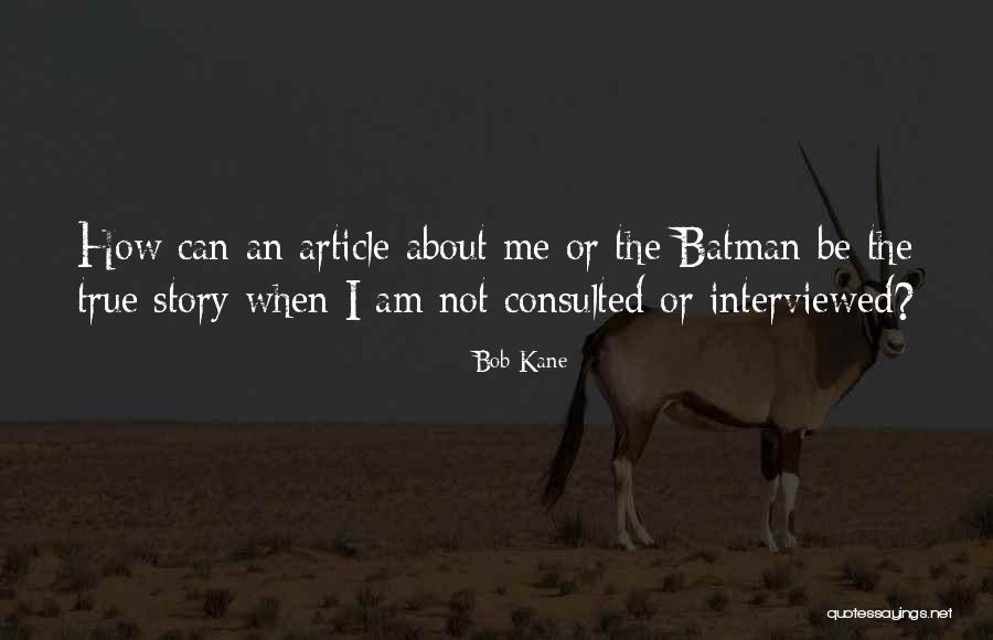 Paylor Terez Quotes By Bob Kane Paylor Terez Quotes By Bob Kane