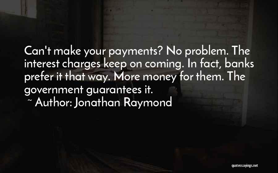 Payments Quotes By Jonathan Raymond