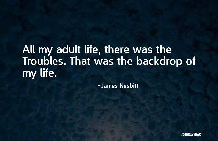 Paynsp Quotes By James Nesbitt Paynsp Quotes By James Nesbitt