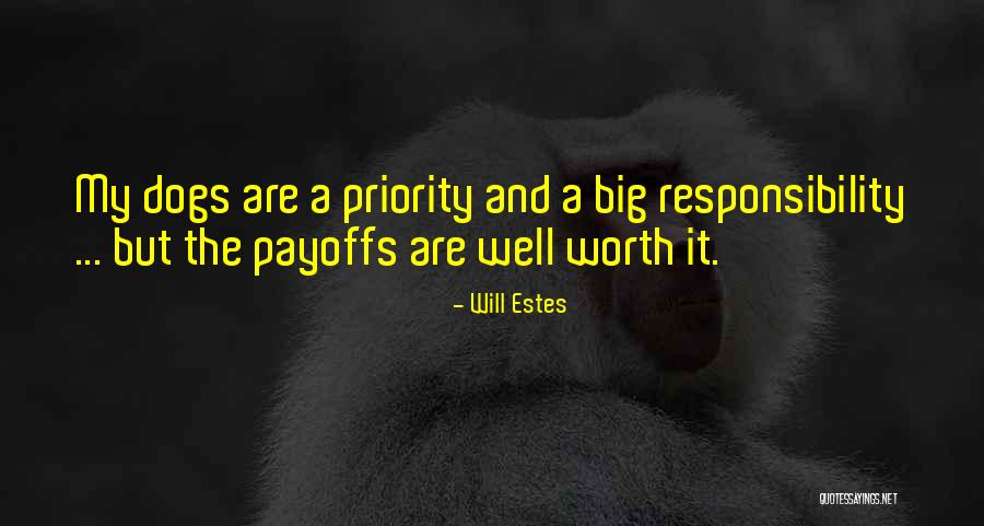 Payoffs Quotes By Will Estes Payoffs Quotes By Will Estes