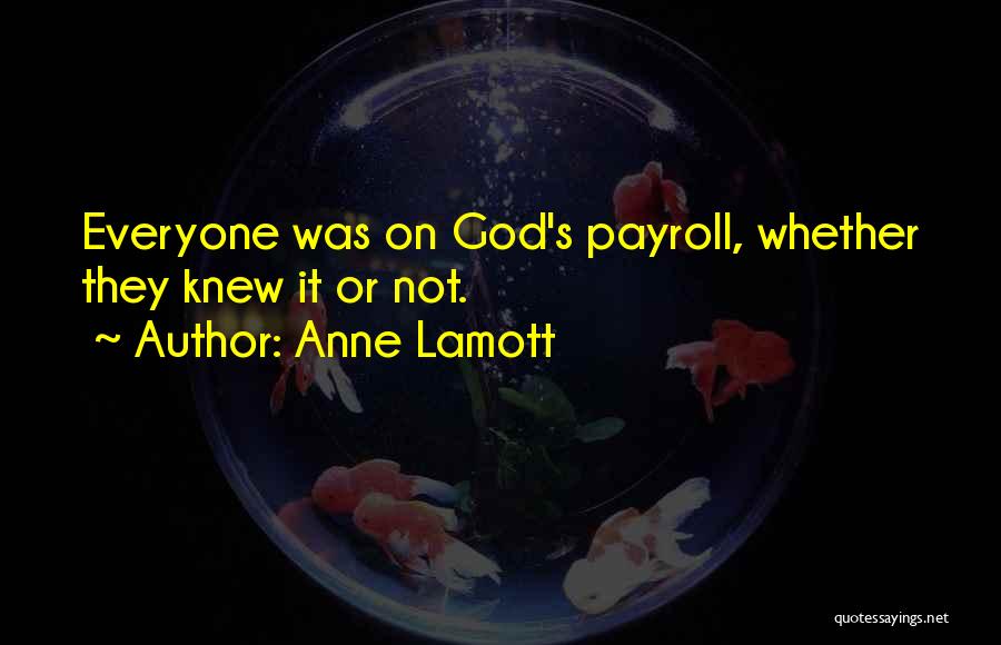 Payroll Quotes By Anne Lamott