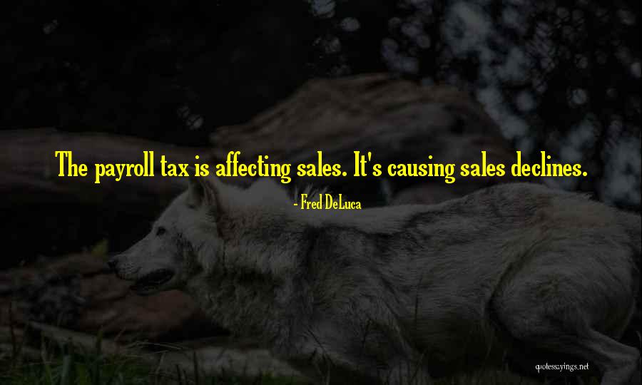 Payroll Quotes By Fred DeLuca Payroll Quotes By Fred DeLuca
