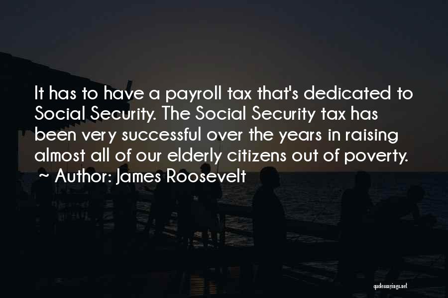 Payroll Quotes By James Roosevelt