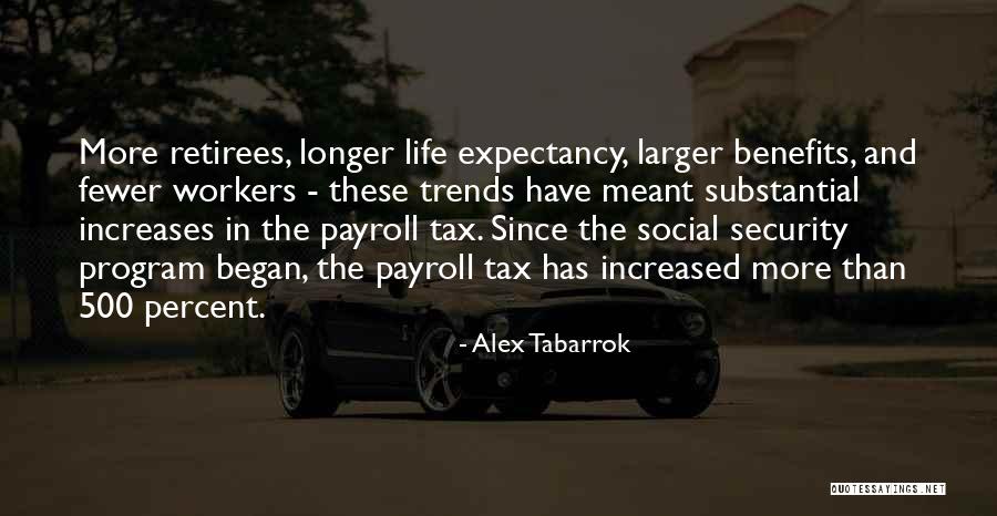 Payroll Tax Quotes By Alex Tabarrok