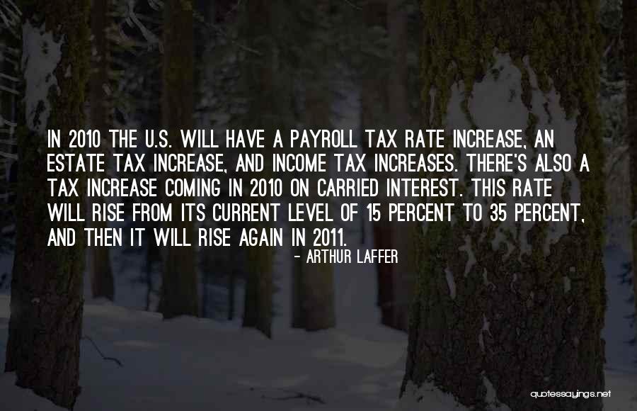 Payroll Tax Quotes By Arthur Laffer