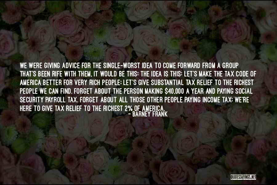 Payroll Tax Quotes By Barney Frank Payroll Tax Quotes By Barney Frank