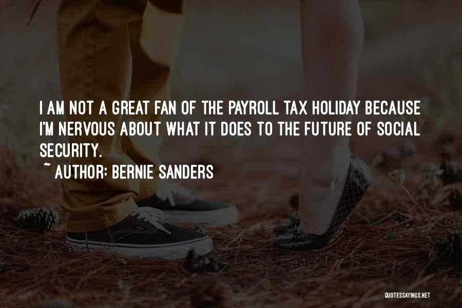 Payroll Tax Quotes By Bernie Sanders