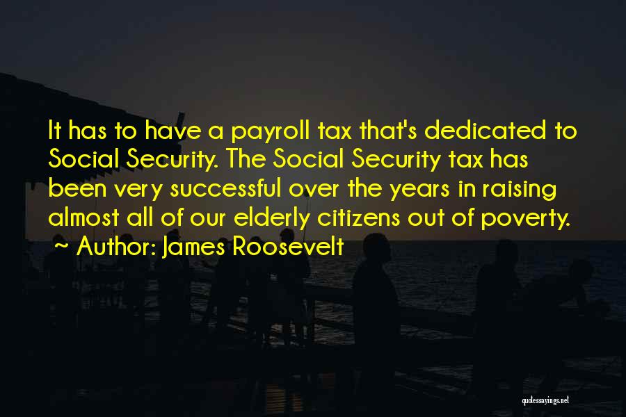 Payroll Tax Quotes By James Roosevelt