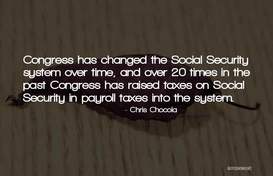 Payroll Taxes Quotes By Chris Chocola Payroll Taxes Quotes By Chris Chocola