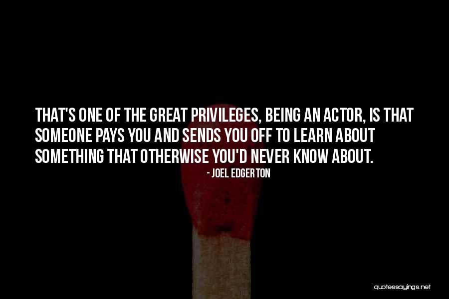 Pays Off Quotes By Joel Edgerton Pays Off Quotes By Joel Edgerton