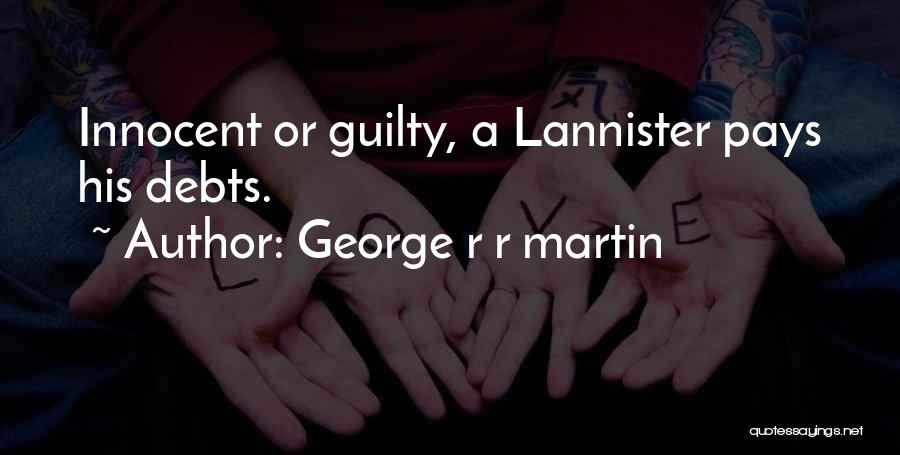 Pays Quotes By George R R Martin