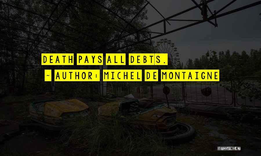 Pays Quotes By Michel De Montaigne