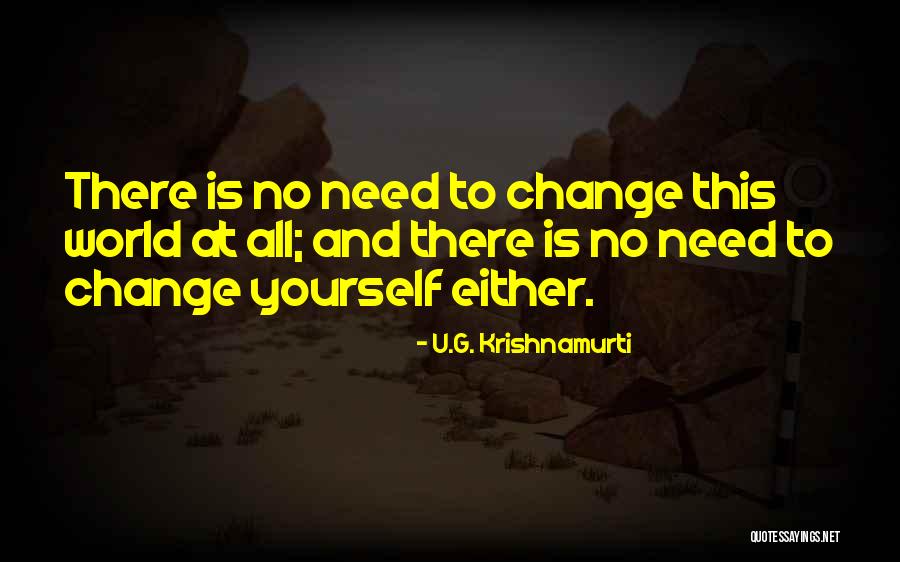 Paysage Urbain Quotes By U.G. Krishnamurti Paysage Urbain Quotes By U.G. Krishnamurti