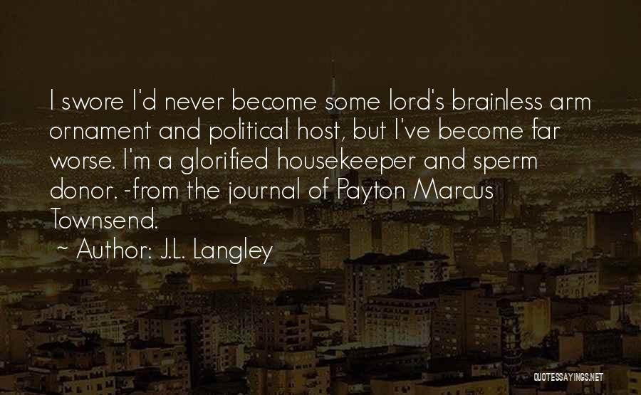 Payton Quotes By J.L. Langley