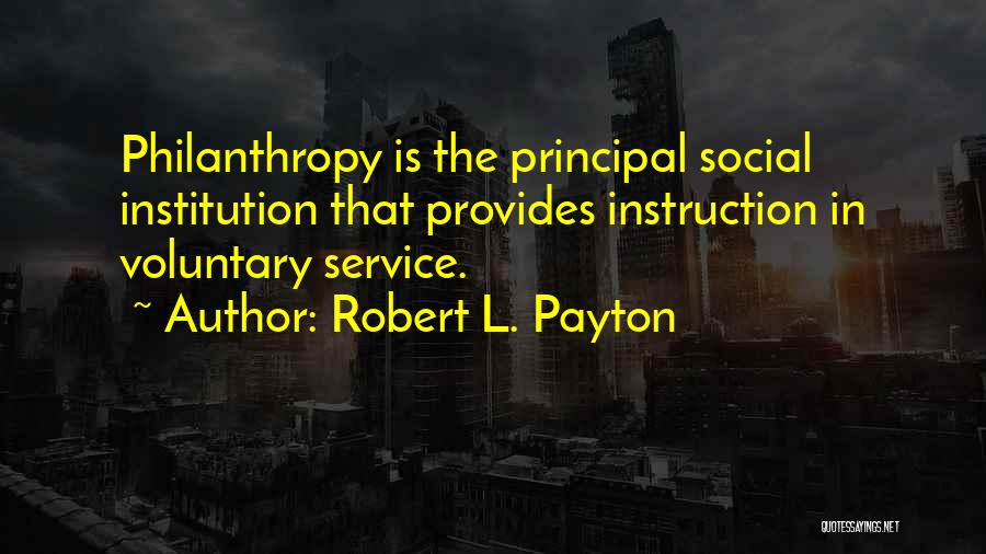 Payton Quotes By Robert L. Payton