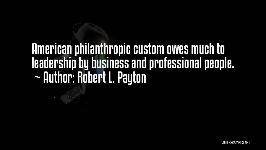 Payton Quotes By Robert L. Payton