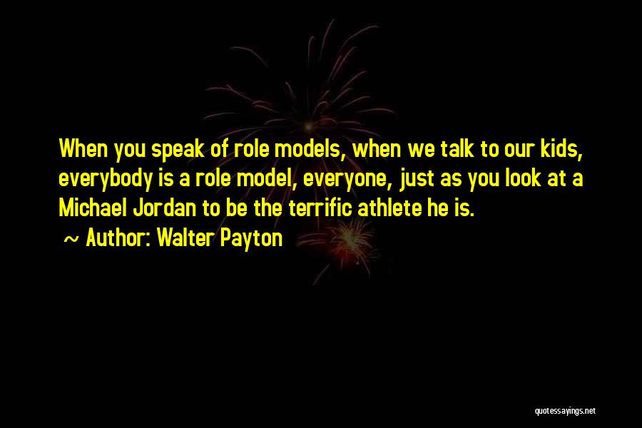 Payton Quotes By Walter Payton