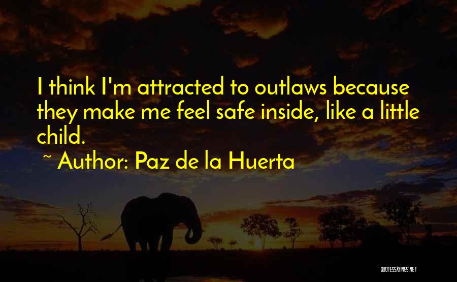 Paz De La Huerta Quotes 1594762