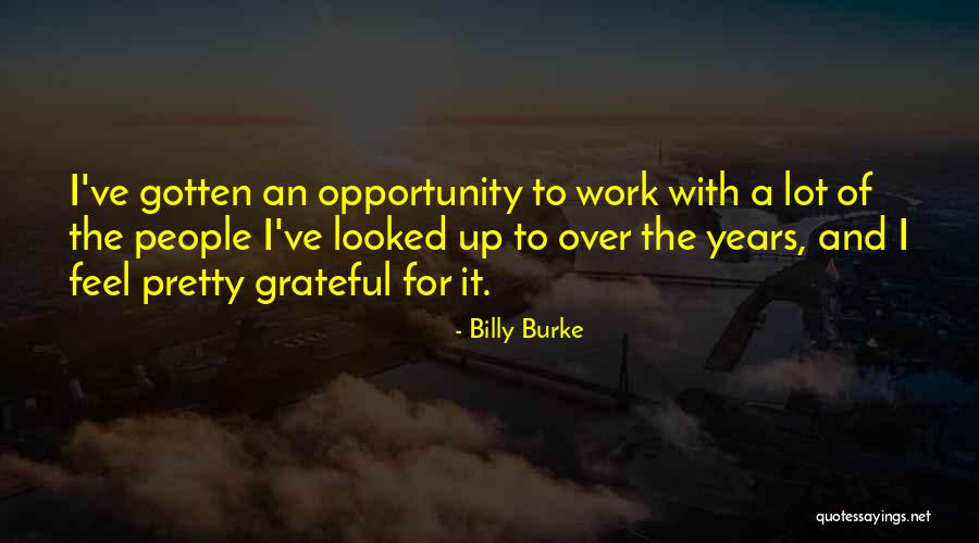 Pazartesiye Quotes By Billy Burke Pazartesiye Quotes By Billy Burke