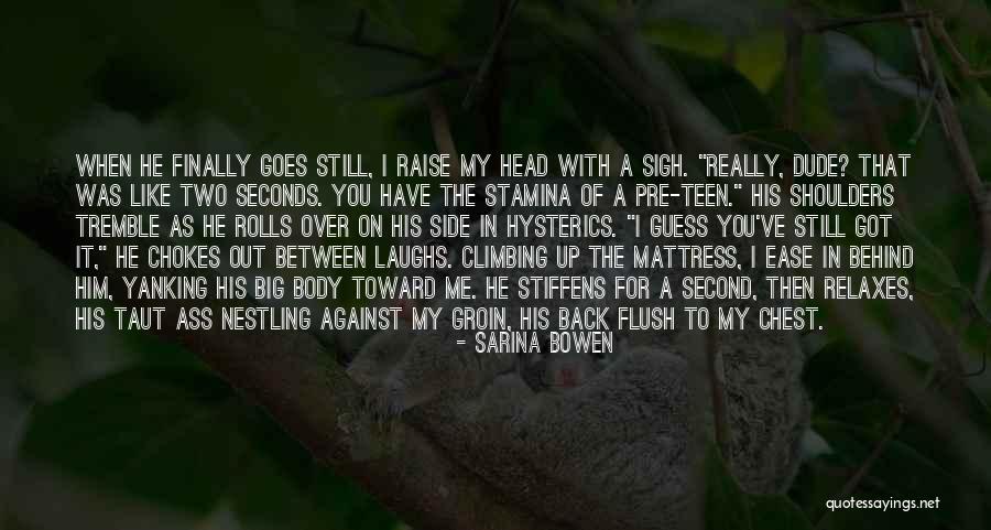 Paziente Asintomatico Quotes By Sarina Bowen Paziente Asintomatico Quotes By Sarina Bowen