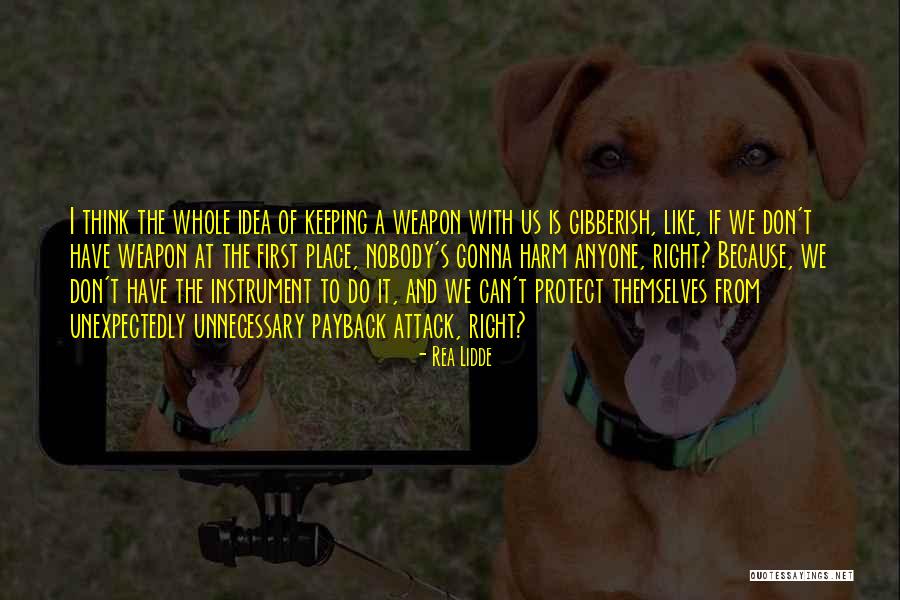 Paziols Quotes By Rea Lidde Paziols Quotes By Rea Lidde
