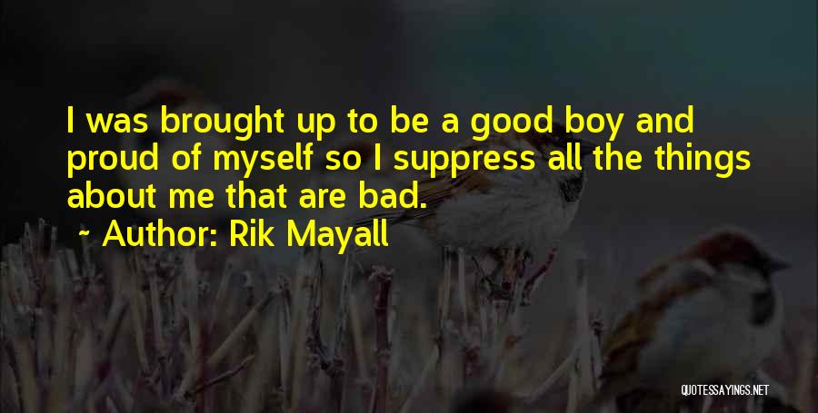 Paziurki Quotes By Rik Mayall