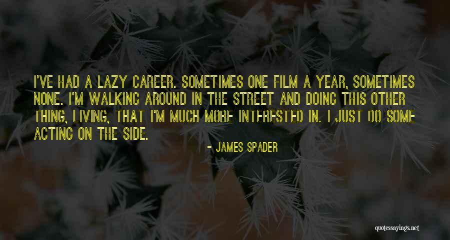 Paznic Bucuresti Quotes By James Spader