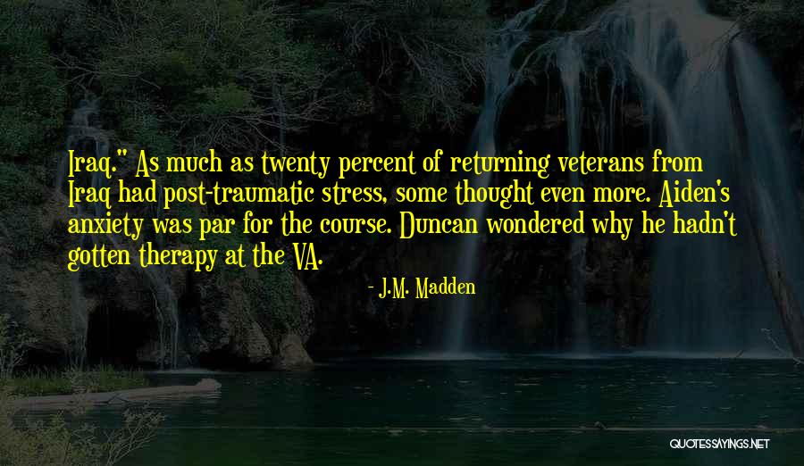 Pazols Muncie Quotes By J.M. Madden