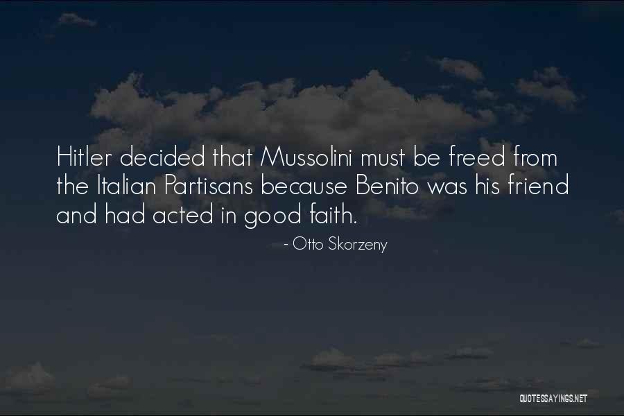 Pazzeria Quotes By Otto Skorzeny