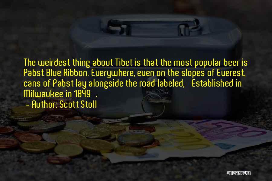 Pbr Beer Quotes By Scott Stoll