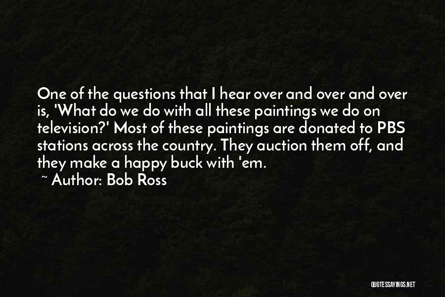 Pbs Quotes By Bob Ross