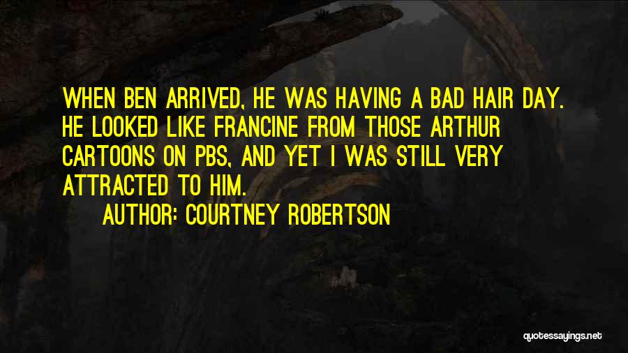 Pbs Quotes By Courtney Robertson