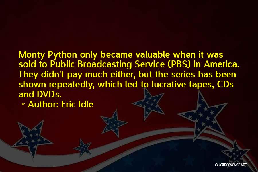 Pbs Quotes By Eric Idle