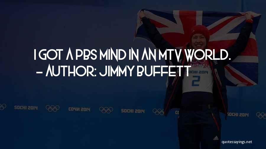 Pbs Quotes By Jimmy Buffett