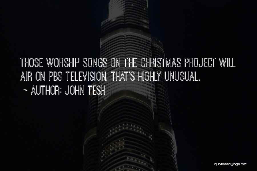 Pbs Quotes By John Tesh