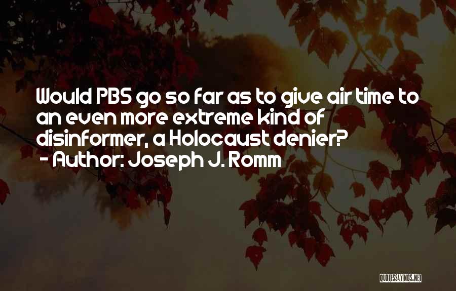 Pbs Quotes By Joseph J. Romm