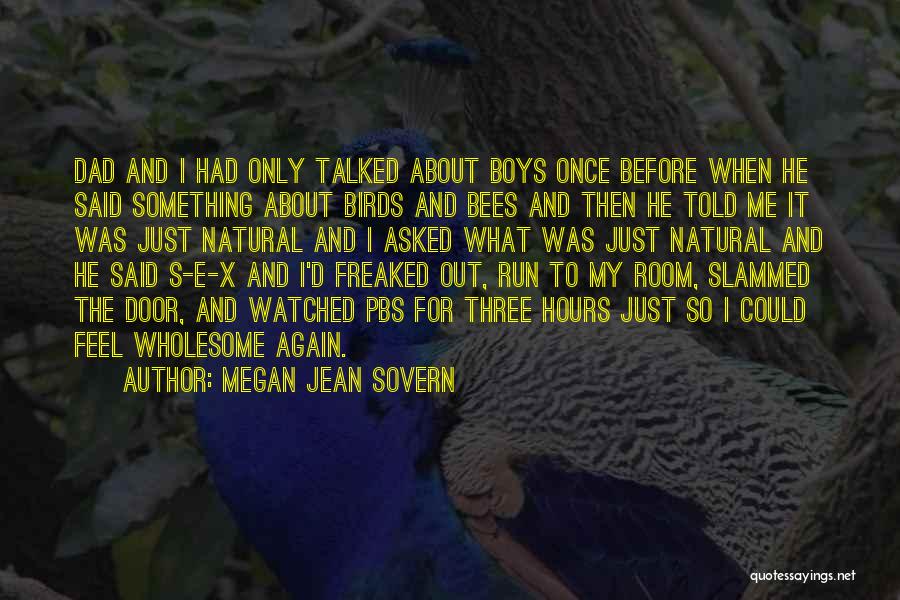 Pbs Quotes By Megan Jean Sovern