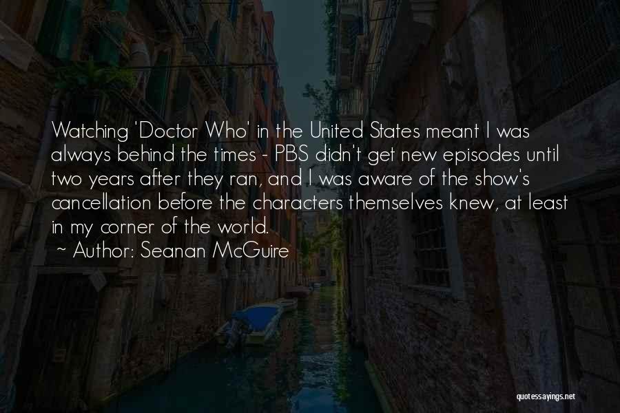 Pbs Quotes By Seanan McGuire