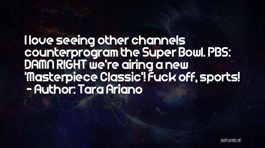 Pbs Quotes By Tara Ariano