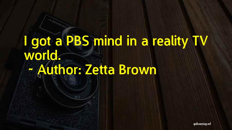 Pbs Quotes By Zetta Brown