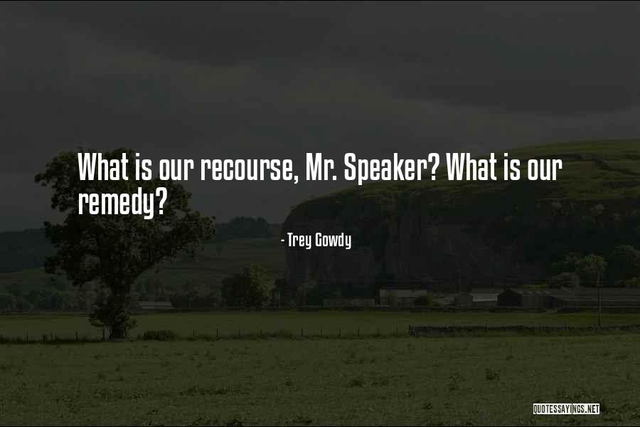 Pbss Quotes By Trey Gowdy Pbss Quotes By Trey Gowdy