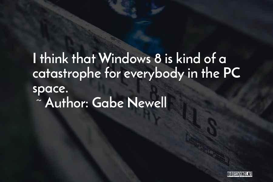 Pc Quotes By Gabe Newell