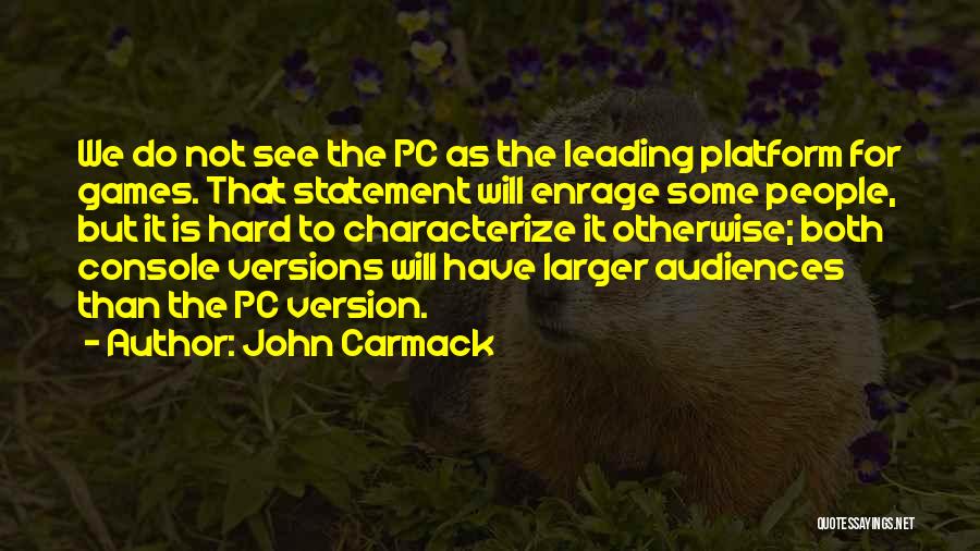 Pc Quotes By John Carmack