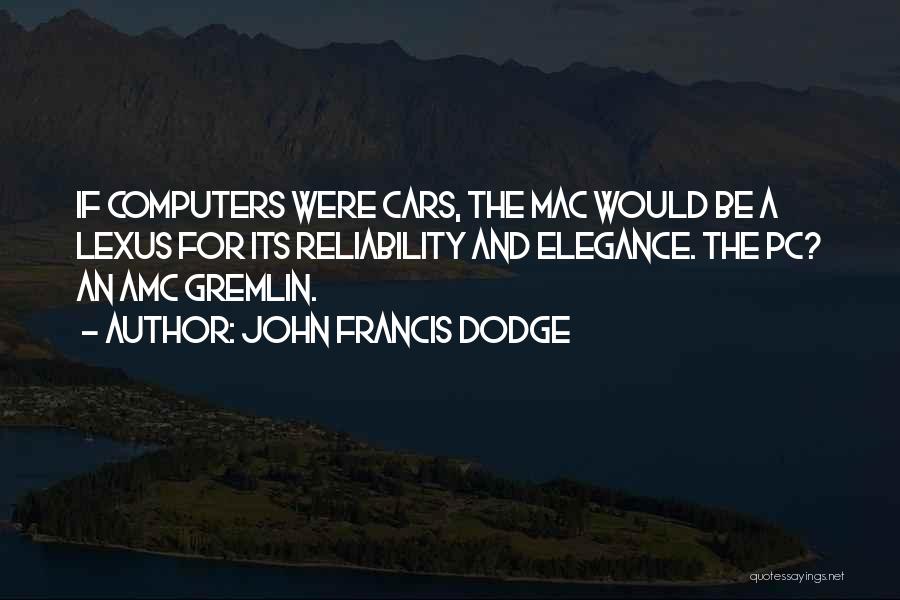 Pc Quotes By John Francis Dodge