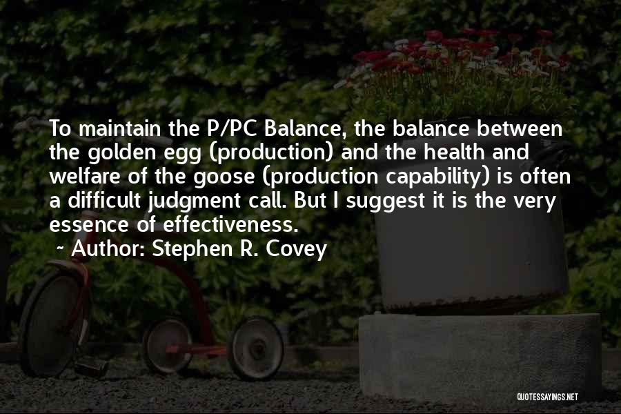 Pc Quotes By Stephen R. Covey
